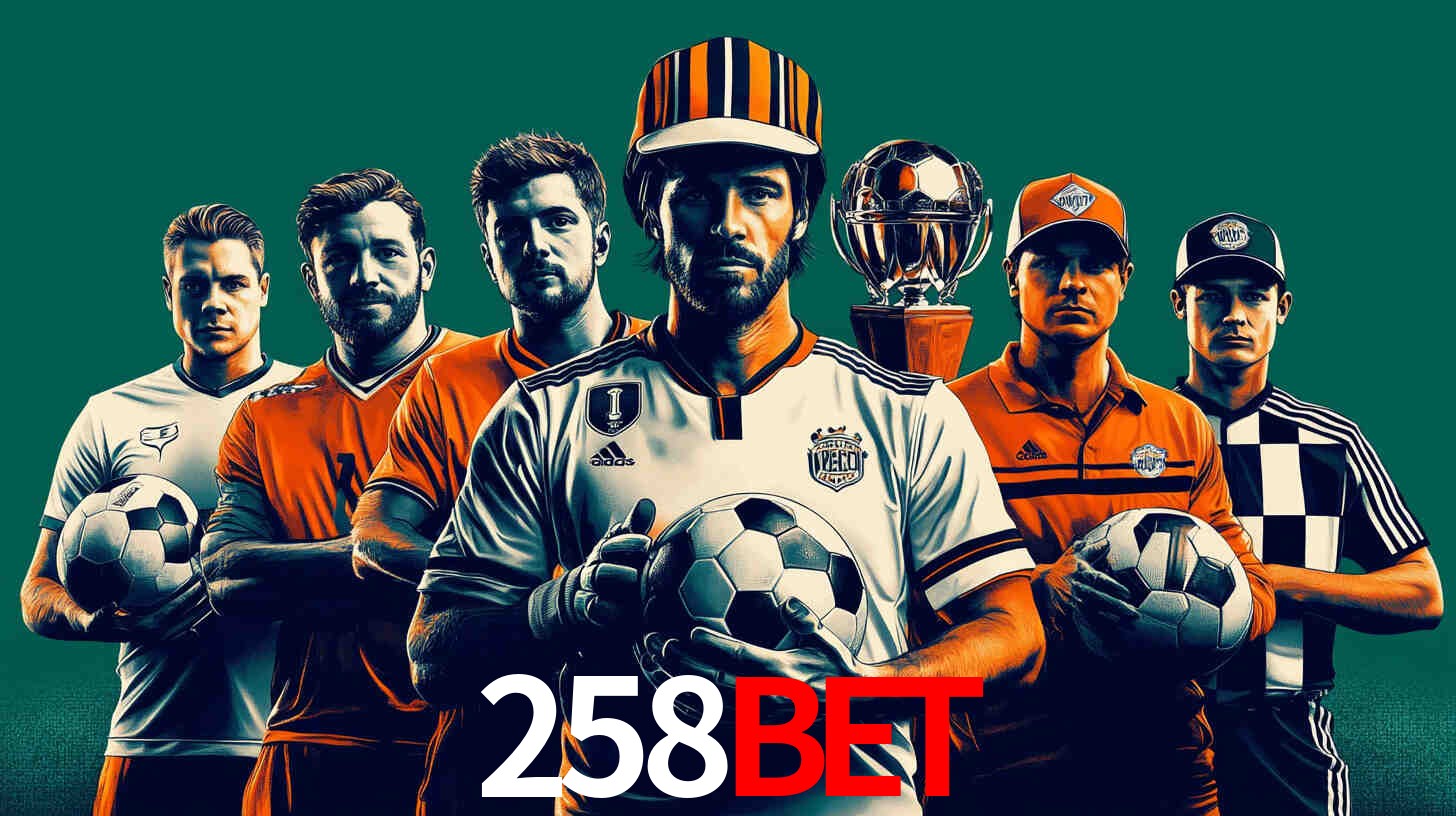 Apostas Esportivas na 258bet: Um Guia Completo